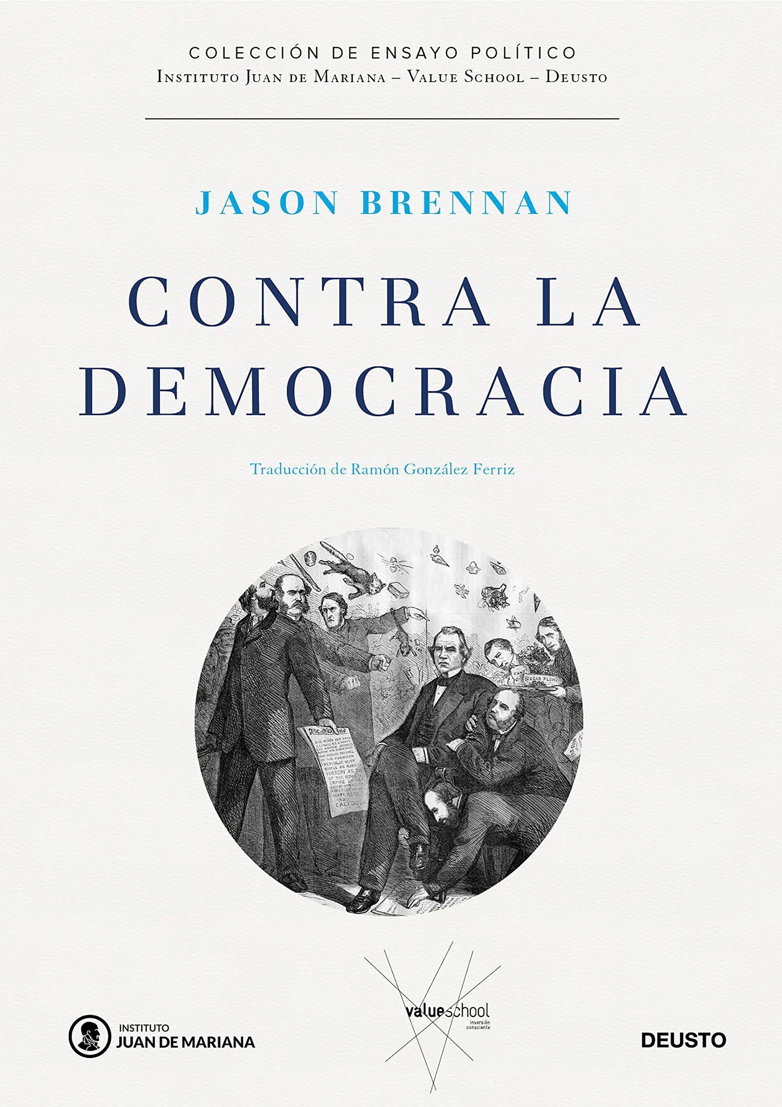 Contra la democracia (Instituto Juan de Mariana - Value School)