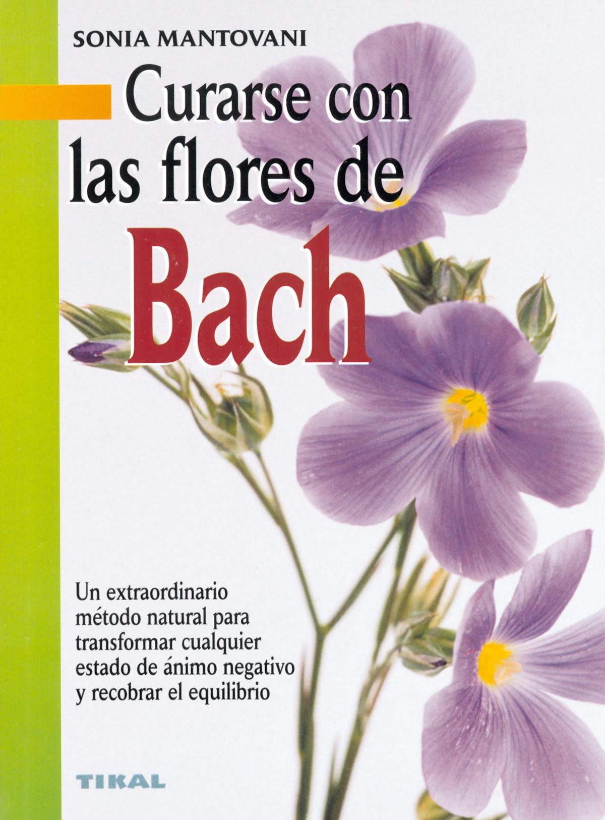 Curarse Con Las Flores De Bach (Naturismo) - 9788430538638