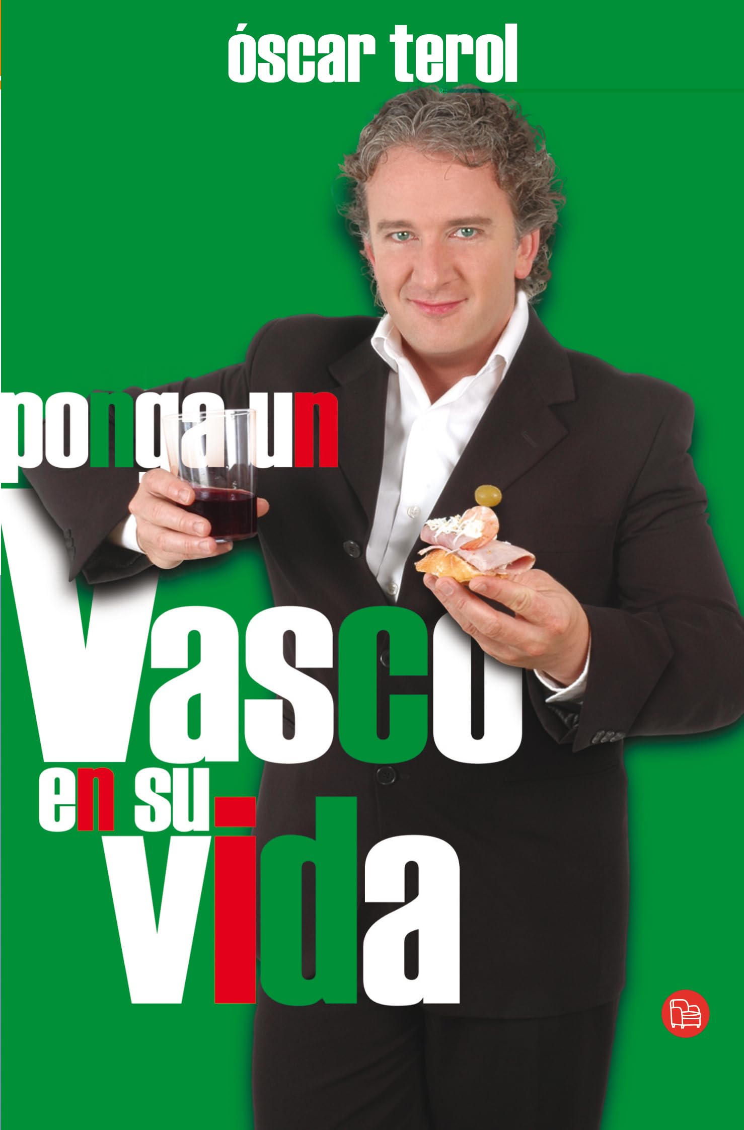 Ponga un vasco en su vida (Bolsillo) (FORMATO GRANDE)