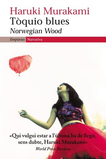 Tòquio blues: Norwegian Wood (EMPURIES NARRATIVA)