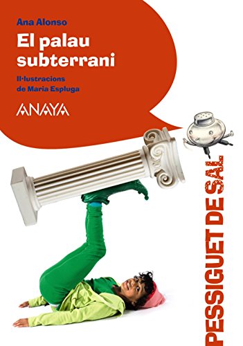 El palau subterrani (LITERATURA INFANTIL - Pizca de Sal (C. Valenciana))