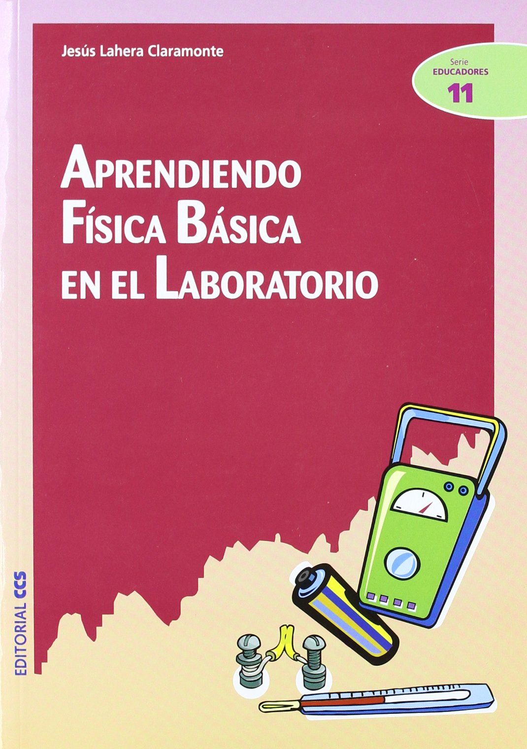 Aprendiendo Física básica en el laboratorio (Ciudad de las ciencias)