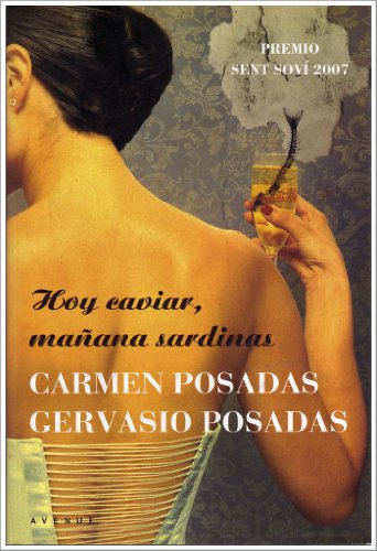 Hoy caviar, mañana sardinas