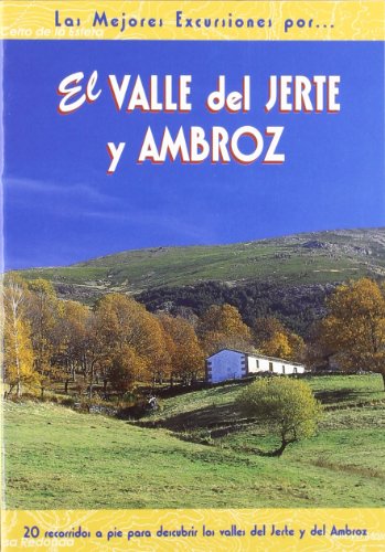 El valle del Jerte y Ambroz (SIN COLECCION)