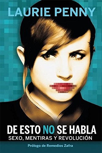 De esto no se habla. Sexo, mentiras y revolución (La pasión de Mary Read)