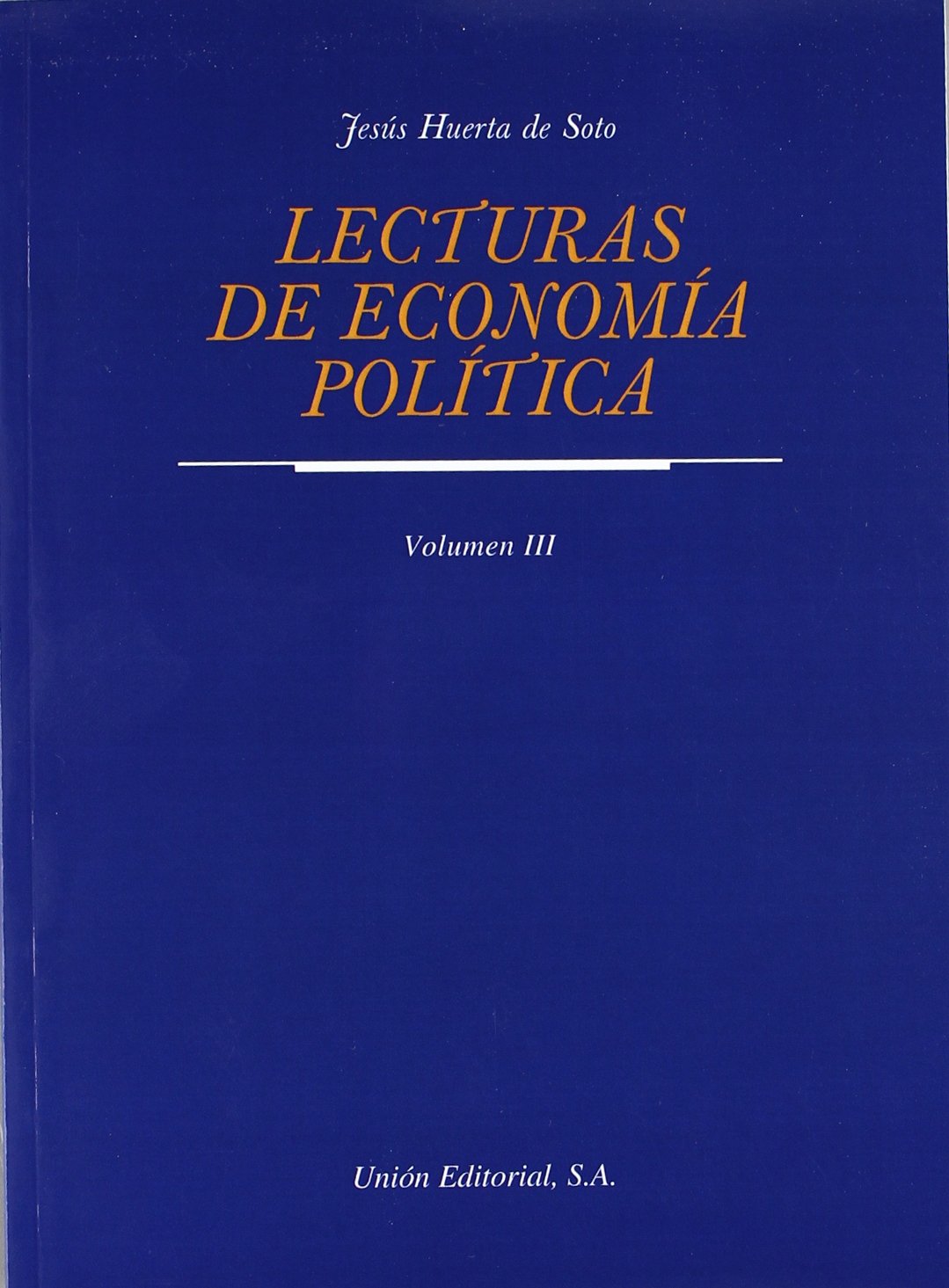 Lecturas de economía política. TOMO III (SIN COLECCION)