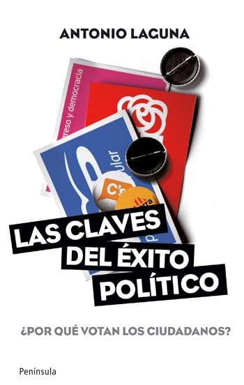 Las claves del éxito político: ¿Por qué votan los ciudadanos? (ATALAYA)