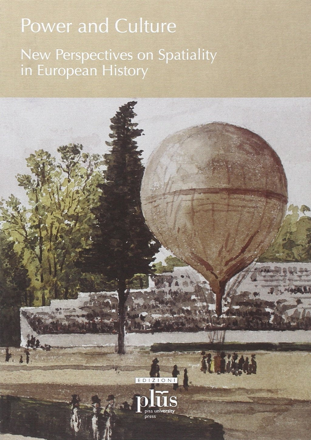 Power and culture. New perspectives on spatiality in european history (Clioh's workshop)