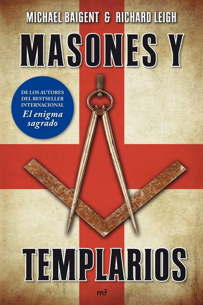 Masones y templarios: De los autores del bestseller internacional El enigma sagrado: 1 (MR Dimensiones)