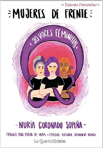 Mujeres de frente: 20 voces feministas (Talento femenino)