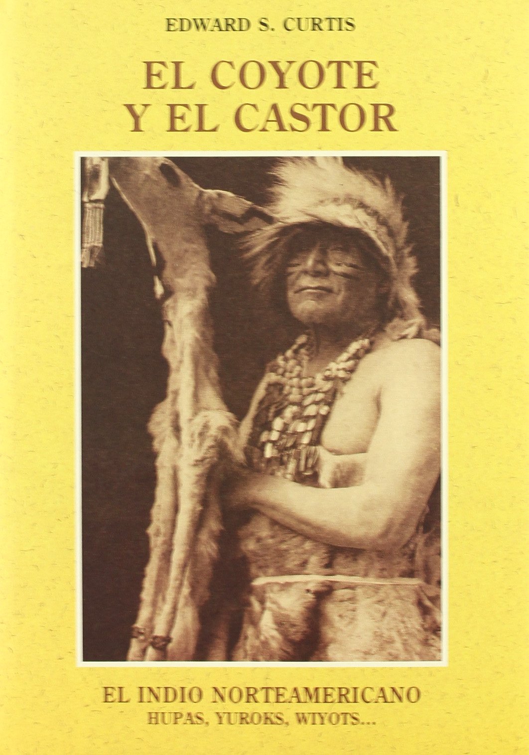 COYOTE Y EL CASTOR (SIN COLECCION)