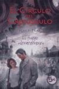 EL FUEGO ULTRATERRENO: EL CIRCULO DEL CREPUSCULO IV: 00000 (BYBLOS)