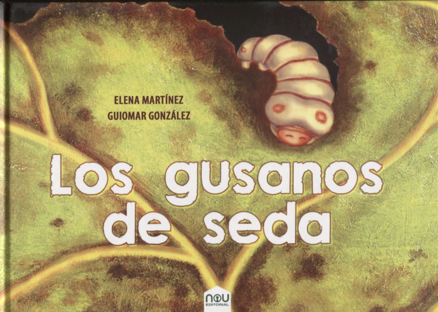Gusanos de seda,lOS (NOWKIDS)