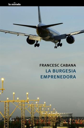 La burgesia emprenedora (MIRADA (LIT))