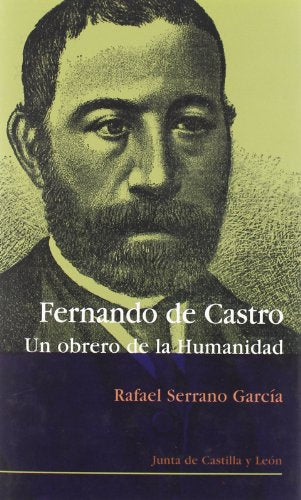 Fernando de Castro, 1814-1874 : un obrero de la humanidad