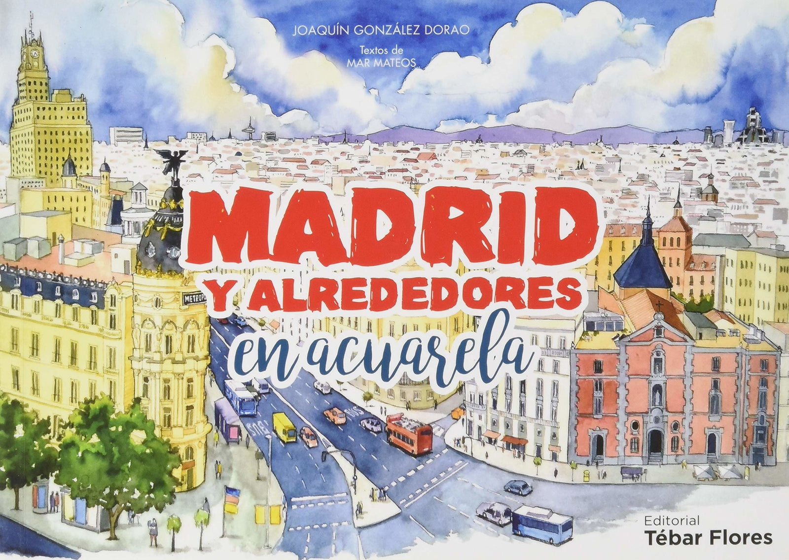 Madrid y alrededores en acuarela
