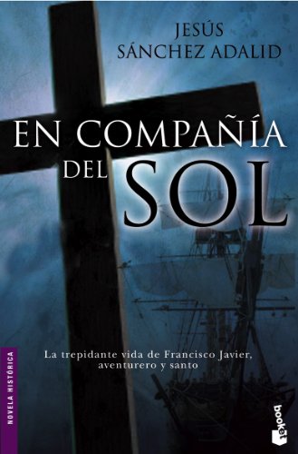 En compañía del sol (Novela histórica)