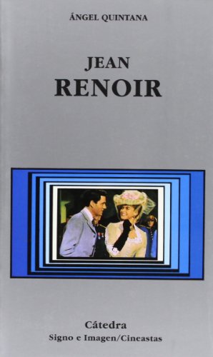 Jean Renoir (Signo e imagen - Signo e imagen. Cineastas)