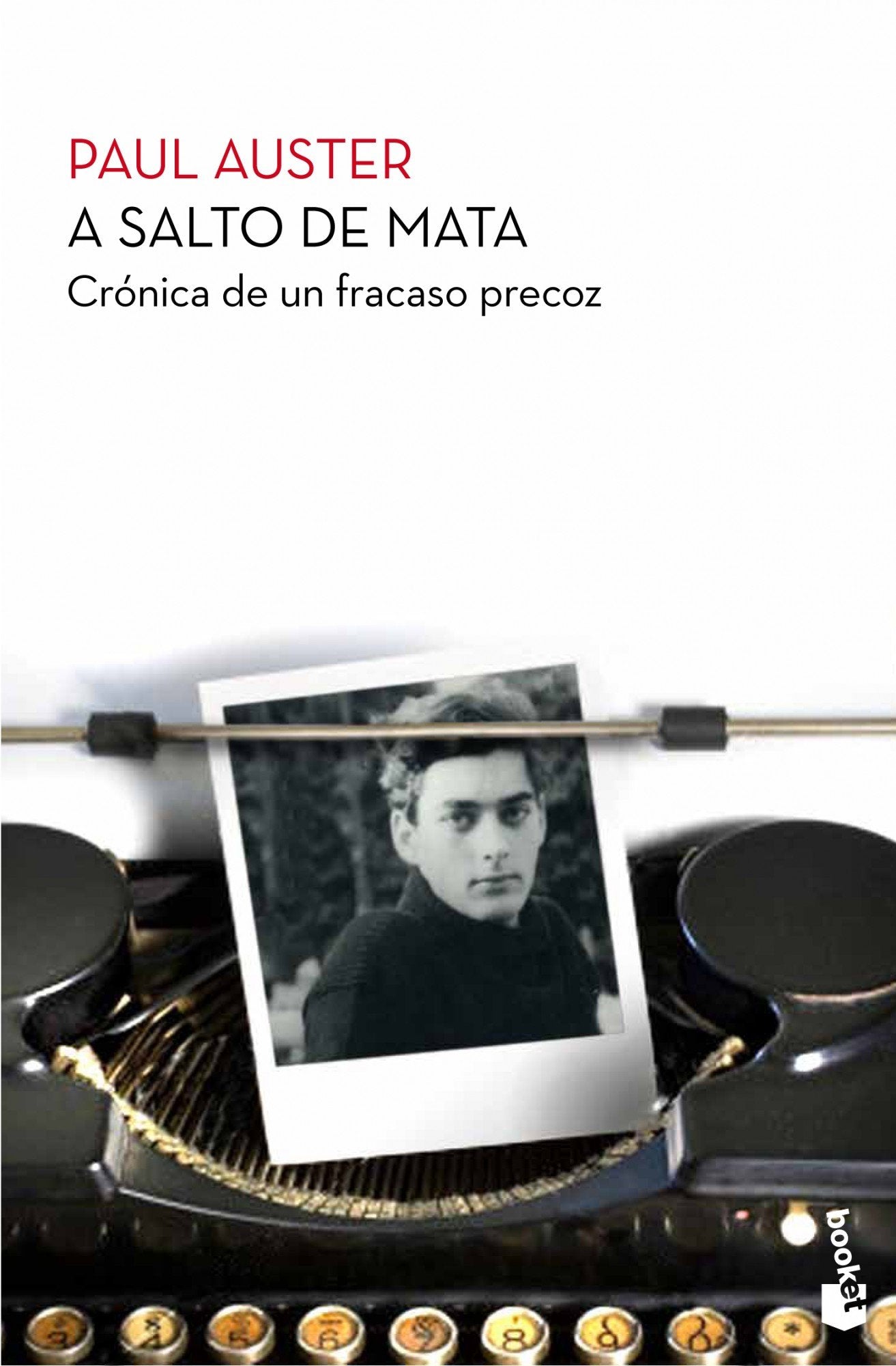 A salto de mata: Crónica de un fracaso precoz (Biblioteca Paul Auster)