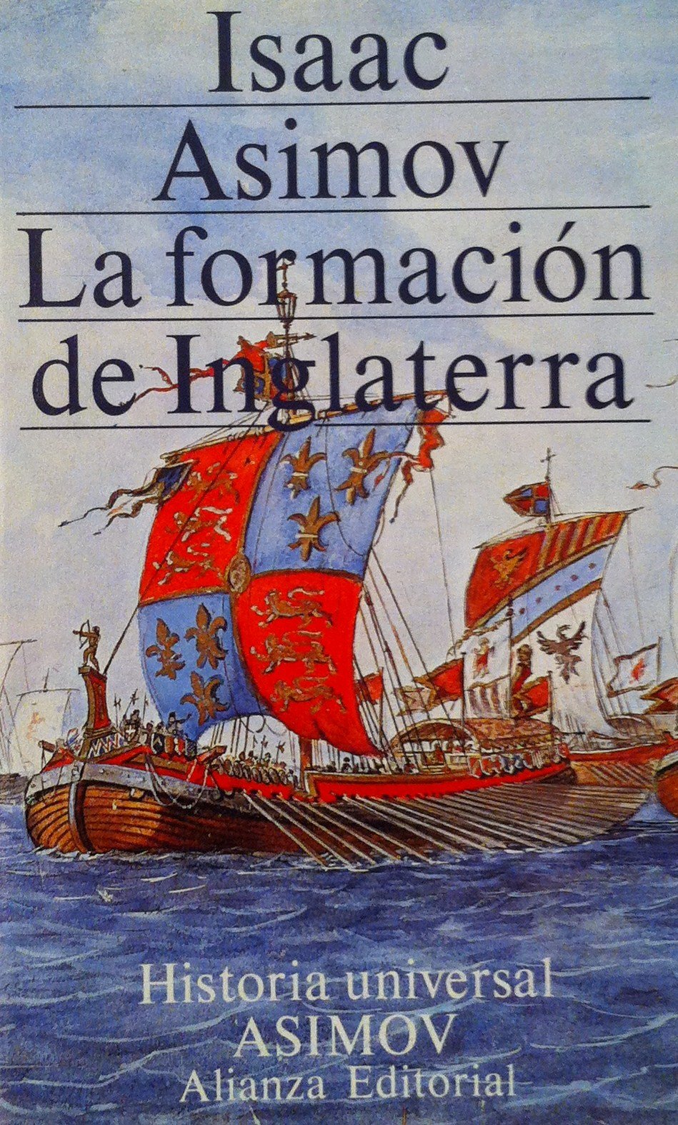 La formacion de Inglaterra (historia universal asimov; t.9)