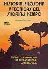Historia. Filosofía y técnicas del Shorinji kempo (Libros técnicos de deporte Alas)