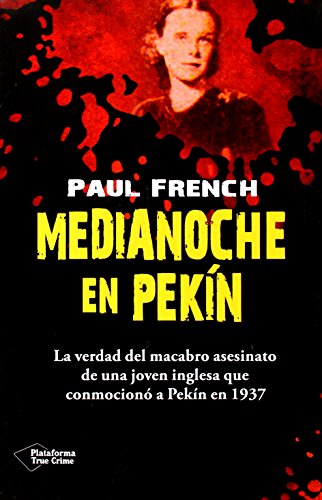 Medianoche En Pekin (True Crime)