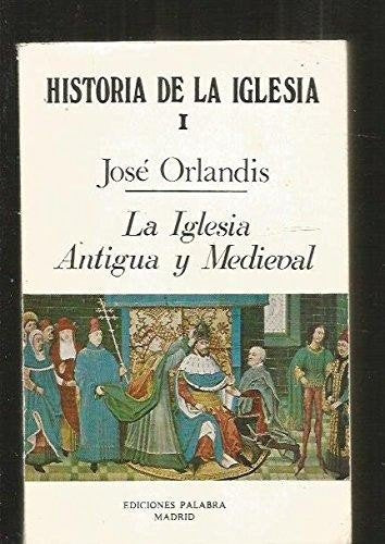 La Iglesia antigua y medieval