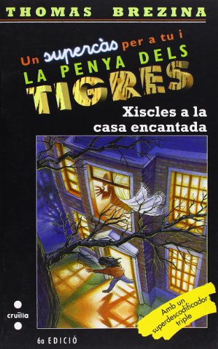 Xiscles a la casa encantada: 3 (Equipo tigre)