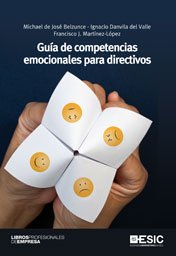 Guía de competencias emocionales para directivos (Libros profesionales)