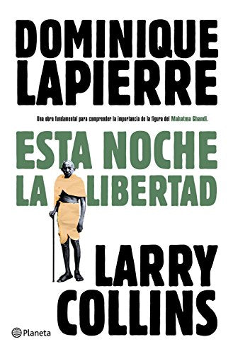 Esta noche, la libertad: 1 (Biblioteca Dominique Lapierre)