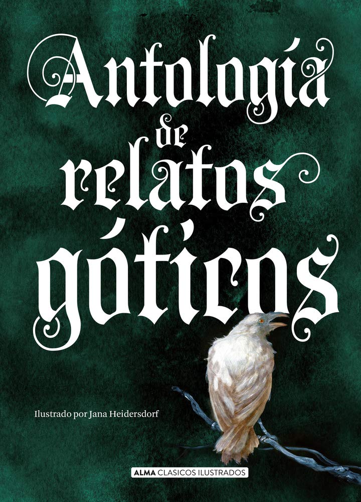 Antología de relatos góticos (Clásicos ilustrados)