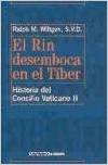 El rin desemboca en el tiber (hª concilio vaticano II)