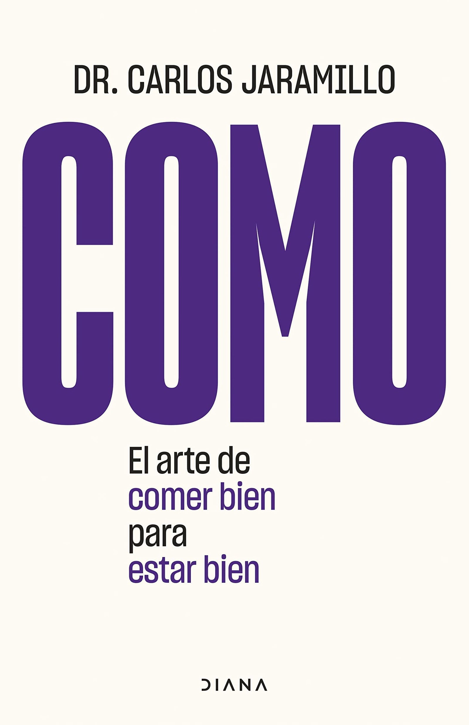 Como: El arte de comer bien para estar bien (Salud natural)