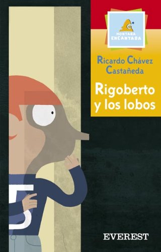 Rigoberto y los lobos (Montaña encantada)