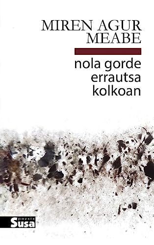 Nola gorde errautsa kolkoan: 81 (Poesia)
