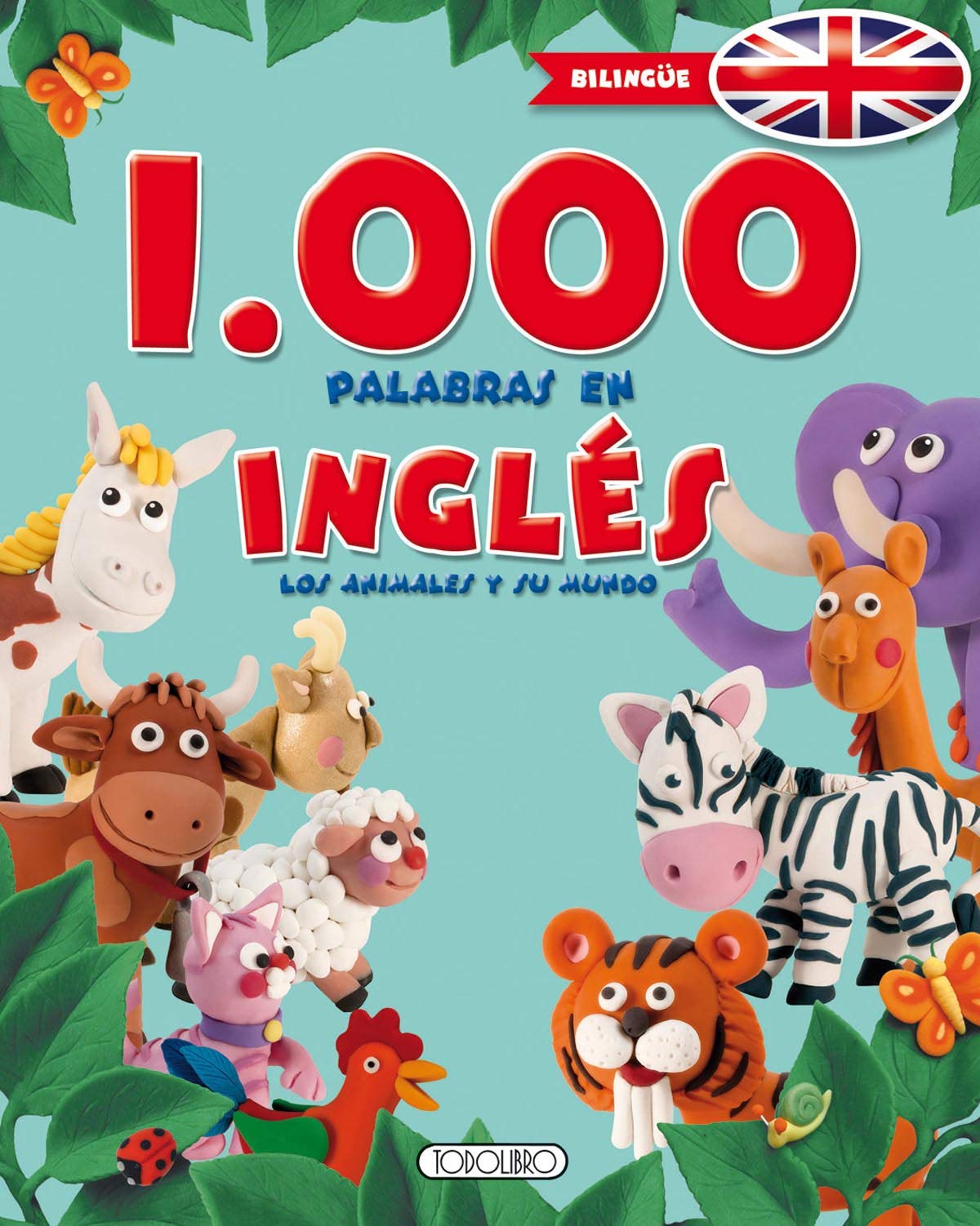 1000 palabras En Inglés, Los Animales y su mundo (1000 palabras en ingles)