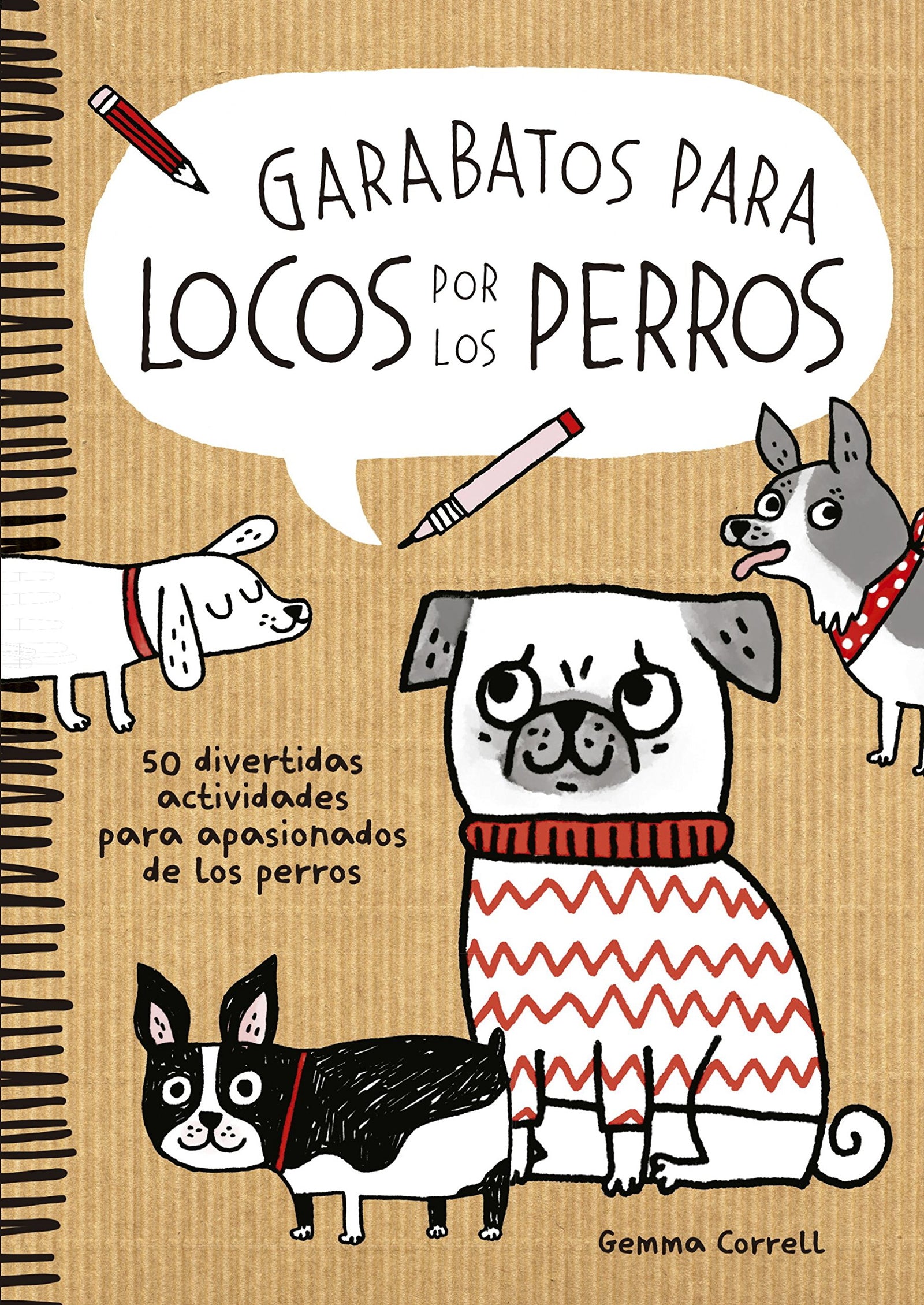 Garabatos para locos por los perros: 50 divertidas actividades para apasionados de los perros (Ilustración)