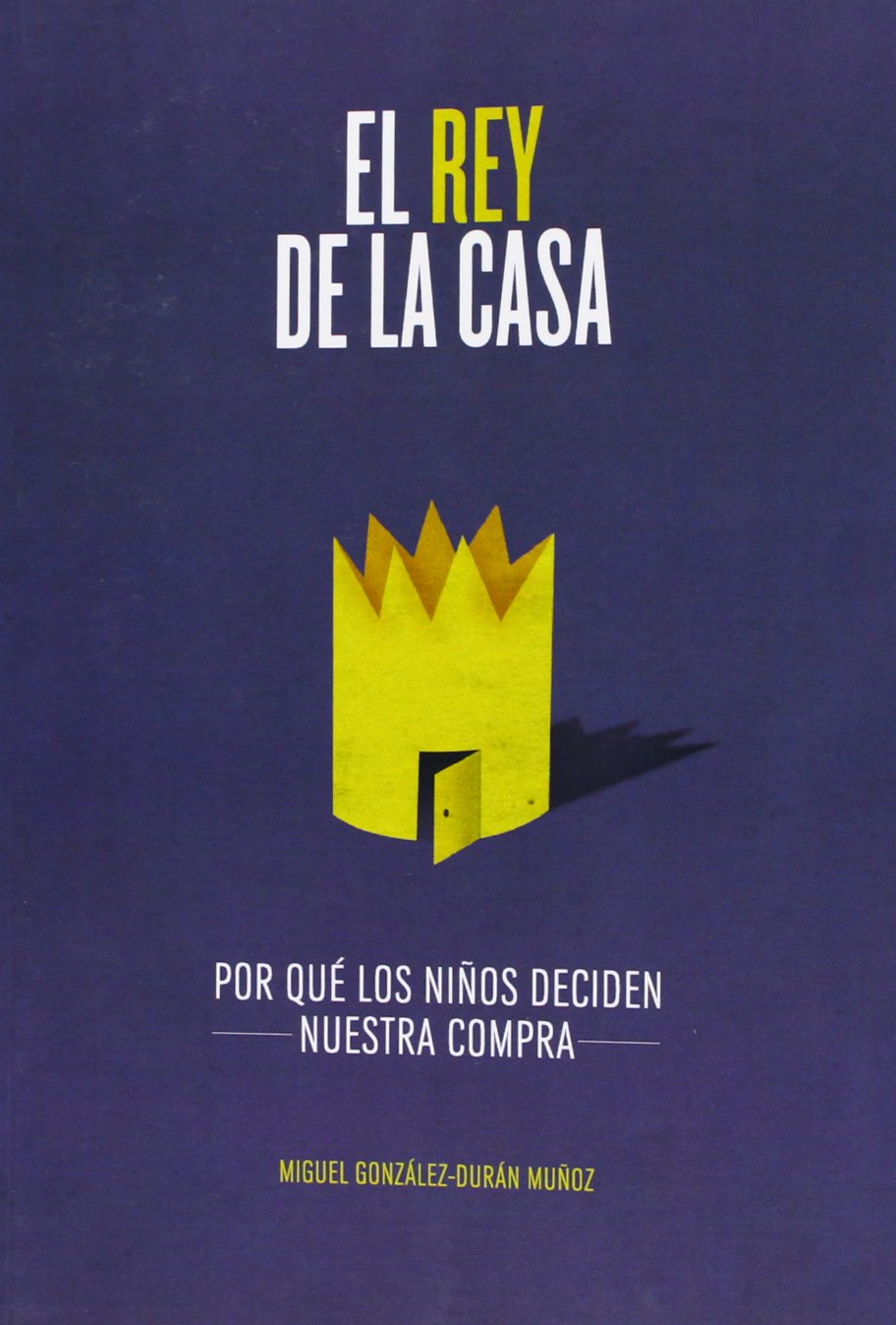 El rey de la casa