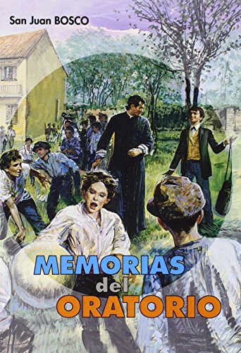 Memorias del Oratorio de San Francisco de Sales: 10 (Don Bosco)