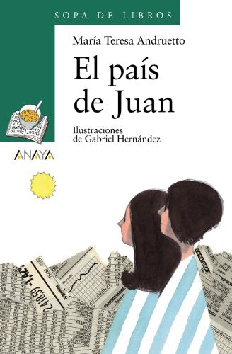 El país de Juan (Literatura Infantil (6-11 Años) - Sopa De Libros)