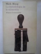 La metodologia de la economia o como se explican los economistas