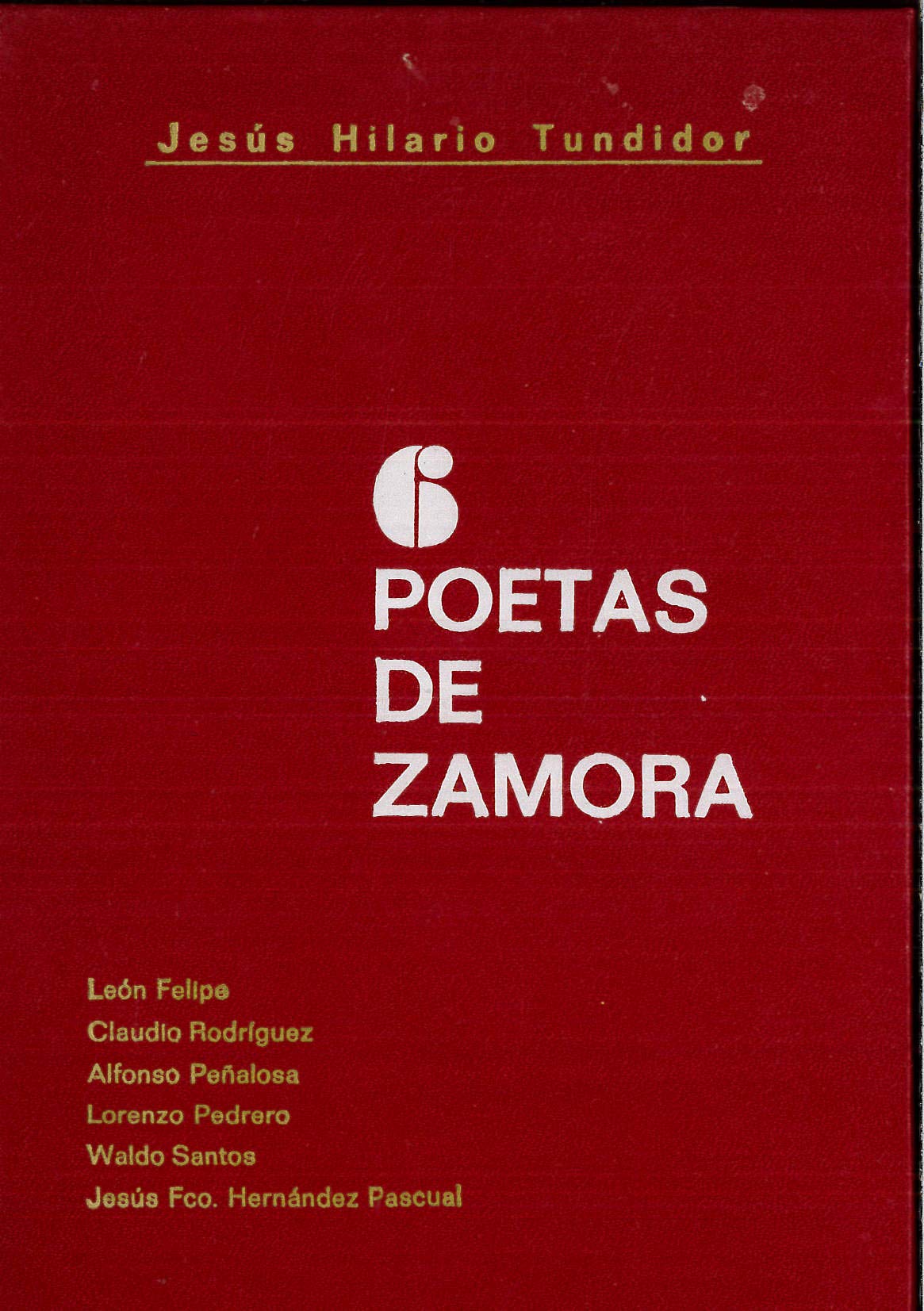 6 poetas de Zamora y una intrusión: [poes¸as]