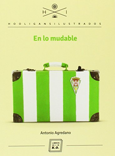 En Lo Mudable (Hooligans Ilustrados)