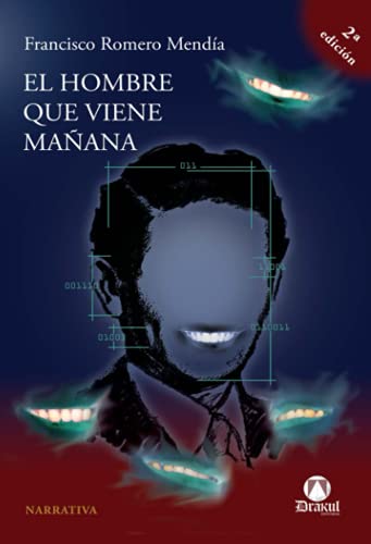 El Hombre Que Viene Mañana (Segunda Edición) (NOVELA)