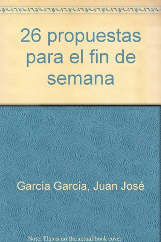 26 propuestas para el fin de semana