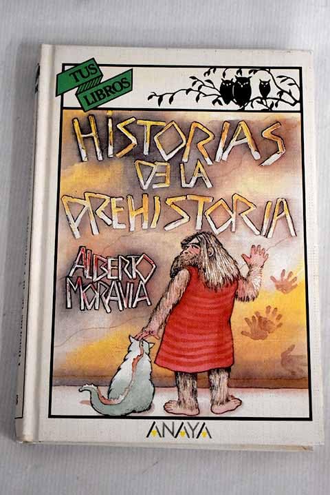 Historias de la prehistoria (Tus Libros)