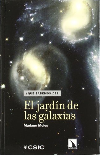 El jardín de las galaxias: 4 (¿Qué sabemos de...?)