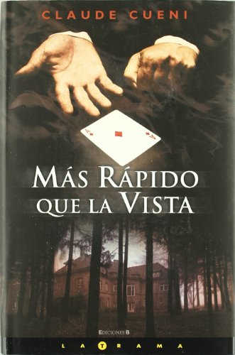 MAS RAPIDO QUE LA VISTA (LA TRAMA)