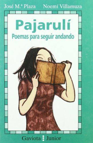 Pajarulí. Poemas para seguir andando (Gaviota junior)