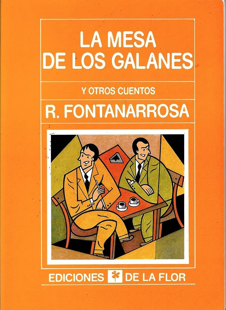 La Mesa De Los Galanes y otros cuentos/ The Table of the Handsome Young Men and Other Stories